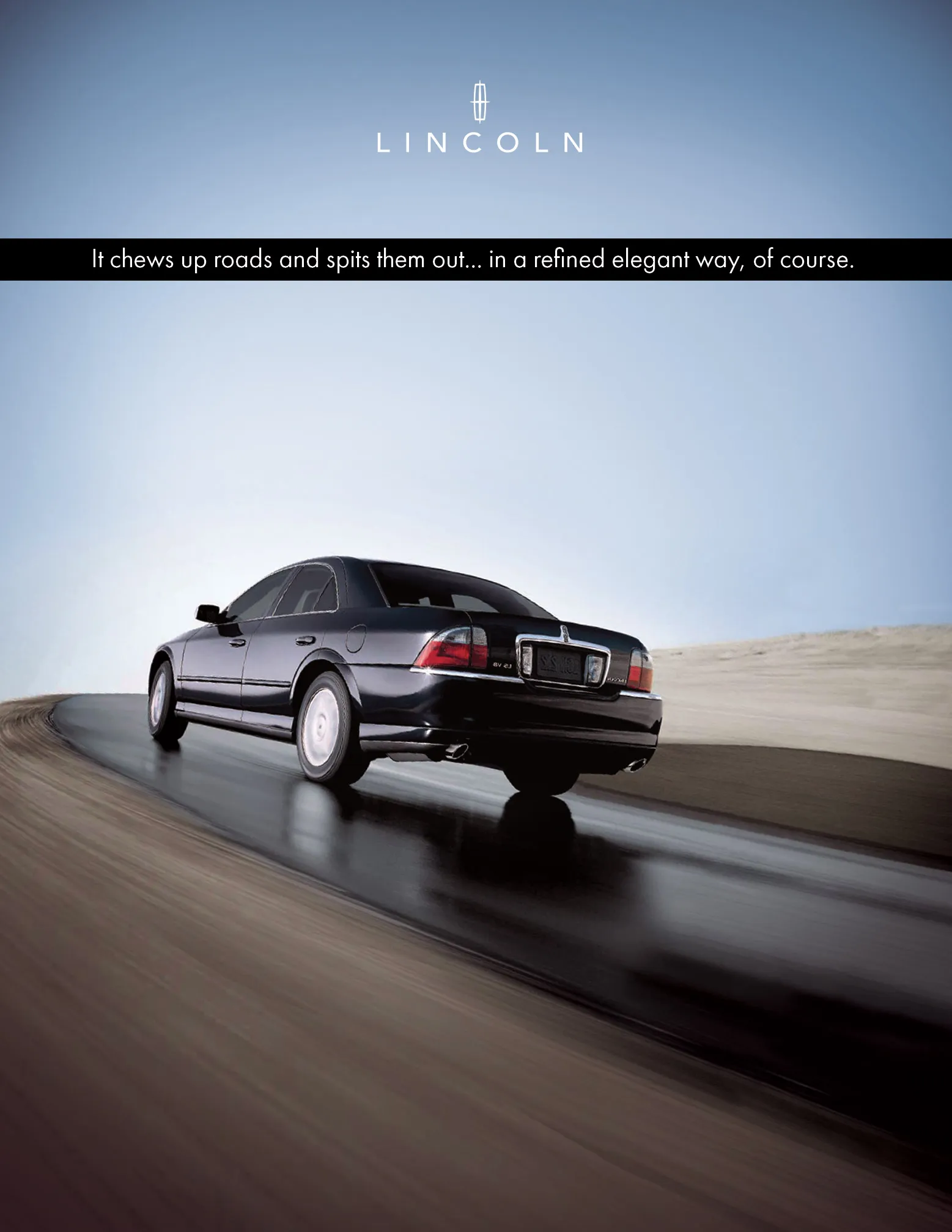 Lincoln Chews Up Roads